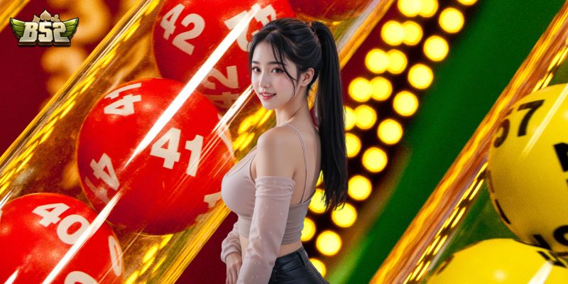 Lô Xiên Nhảy B52club - Cách Chơi Hiệu Quả Tăng Tỷ Lệ Thắng
